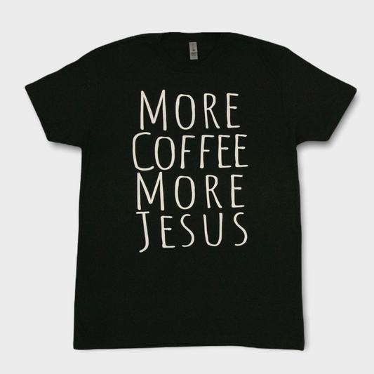 More Coffee More Jesus Tee
