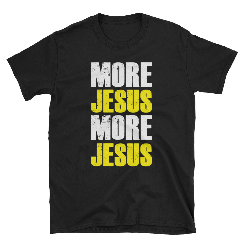More Jesus Tee